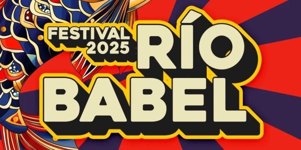 Festival Río Babel 2025: Cuando Madrid Se Convierte en el Corazón de Iberoamérica