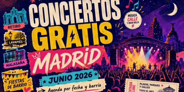 Conciertos gratis en Madrid junio 2026: agenda por fecha y barrio
