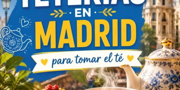12 teterías para tomar el té en Madrid: salones bonitos, matcha y té árabe
